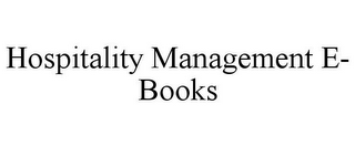 HOSPITALITY MANAGEMENT E- BOOKS