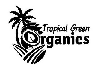 TROPICAL GREEN ORGANICS