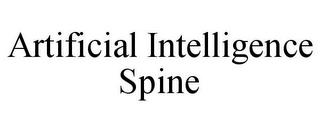 ARTIFICIAL INTELLIGENCE SPINE