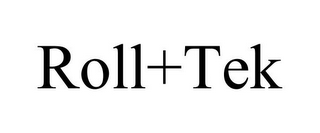 ROLL+TEK