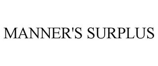 MANNER'S SURPLUS