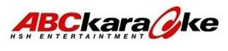 ABCKARAOKE HSH ENTERTAINTMENT