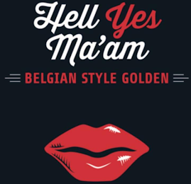 HELL YES MA'AM, BELGIAN STYLE GOLDEN