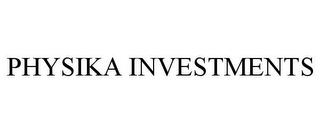 PHYSIKA INVESTMENTS