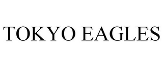 TOKYO EAGLES