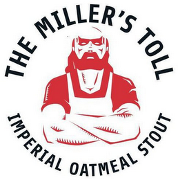 THE MILLER'S TOLL IMPERIAL OATMEAL STOUDT