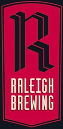 R RALEIGH BREWING