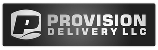 P PROVISION DELIVERY LLC