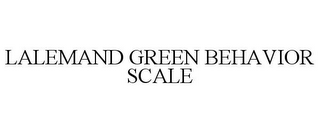 LALEMAND GREEN BEHAVIOR SCALE