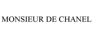 MONSIEUR DE CHANEL