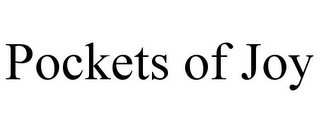 POCKETS OF JOY