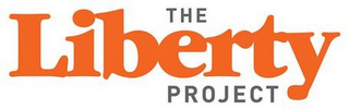 THE LIBERTY PROJECT