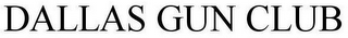 DALLAS GUN CLUB