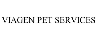 VIAGEN PET SERVICES