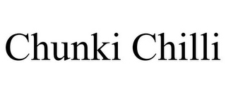 CHUNKI CHILLI
