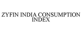 ZYFIN INDIA CONSUMPTION INDEX