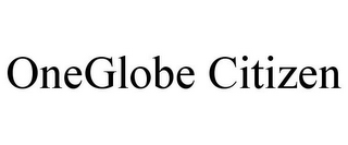 ONEGLOBE CITIZEN