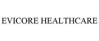 EVICORE HEALTHCARE