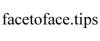 FACETOFACE.TIPS