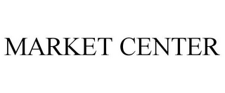 MARKET CENTER