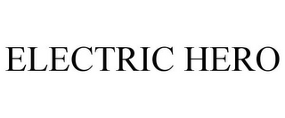 ELECTRIC HERO