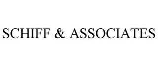 SCHIFF & ASSOCIATES