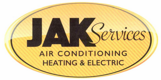 JAK SERVICES AIR CONDITIONING HEATING & ELECTRIC