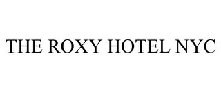 THE ROXY HOTEL NYC