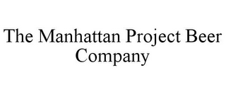 THE MANHATTAN PROJECT BEER COMPANY