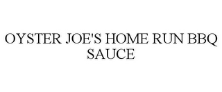 OYSTER JOE'S HOME RUN BBQ SAUCE