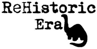 REHISTORIC ERA