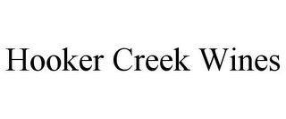 HOOKER CREEK WINES