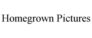 HOMEGROWN PICTURES