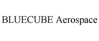 BLUECUBE AEROSPACE