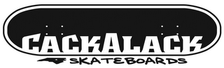 CACKALACK SKATEBOARDS