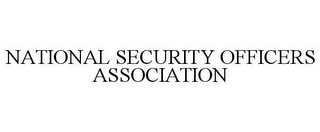 NATIONAL SECURITY OFFICERS ASSOCIATION