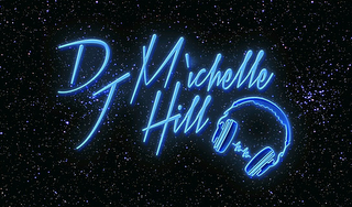 DJ MÌCHELLE HILL