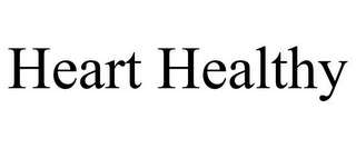 HEART HEALTHY