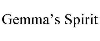 GEMMA'S SPIRIT