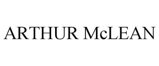 ARTHUR MCLEAN