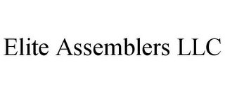 ELITE ASSEMBLERS LLC