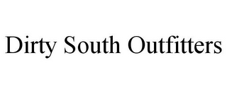 DIRTY SOUTH OUTFITTERS