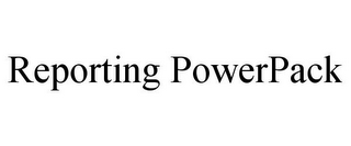 REPORTING POWERPACK