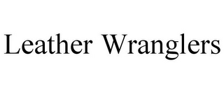 LEATHER WRANGLERS