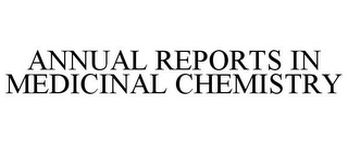 ANNUAL REPORTS IN MEDICINAL CHEMISTRY