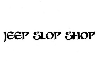 JEEP SLOP SHOP