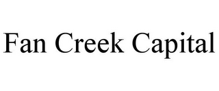 FAN CREEK CAPITAL