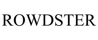 ROWDSTER