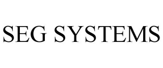 SEG SYSTEMS