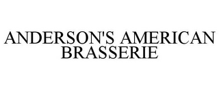 ANDERSON'S AMERICAN BRASSERIE